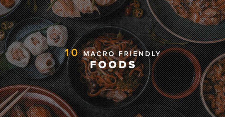 macro friendly foods